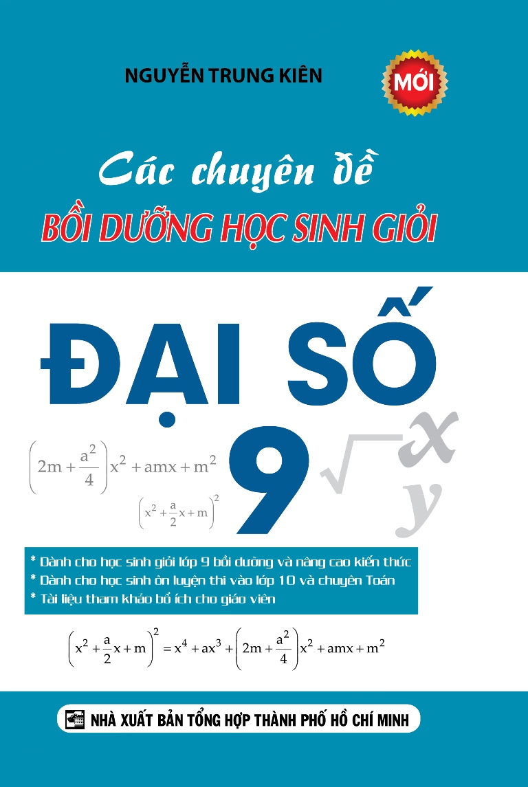 Các Chuyên Đề Bồi Dưỡng Học Sinh Giỏi Đại Số Lớp 9